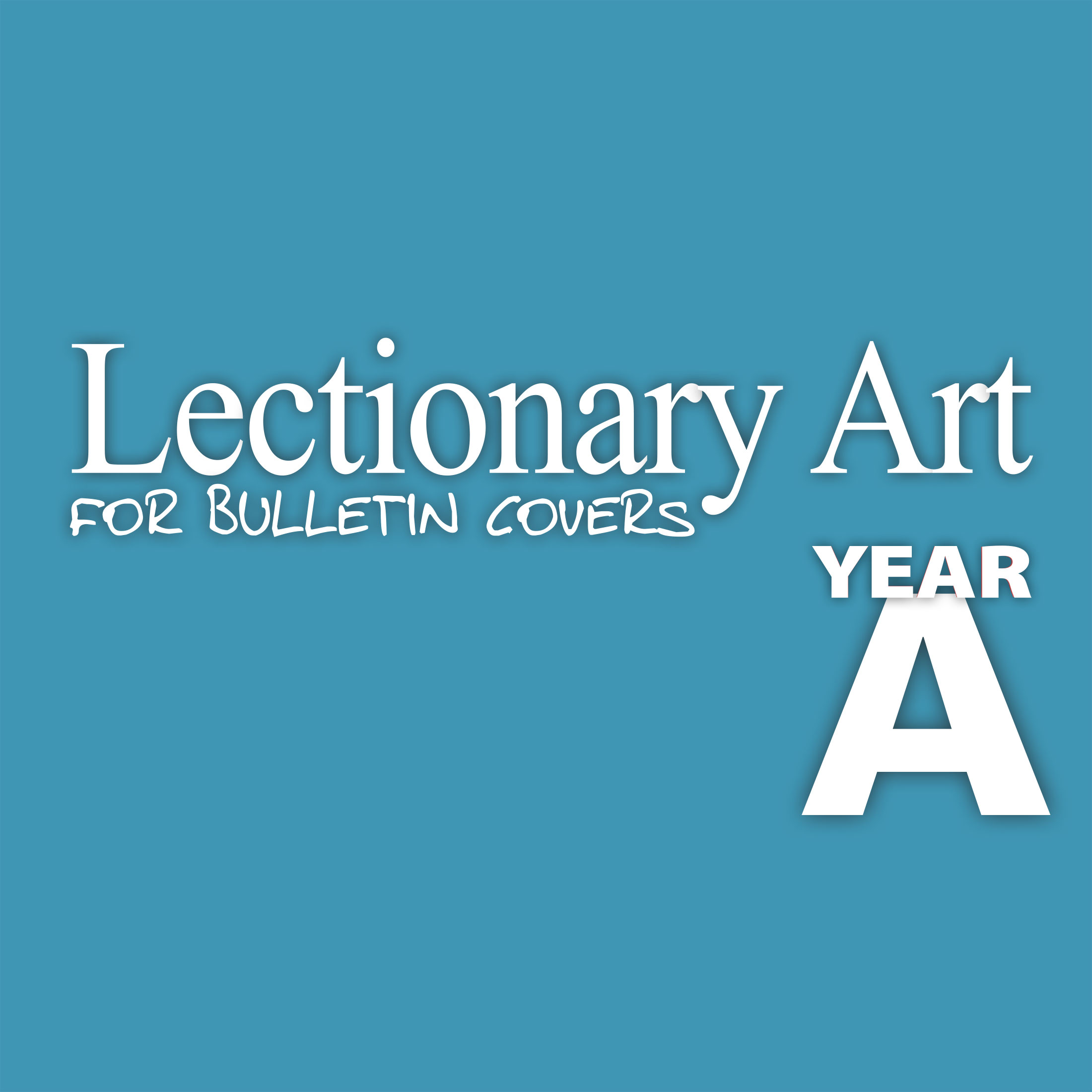 Lectionary Art for Bulletin Covers Year A (20162017)